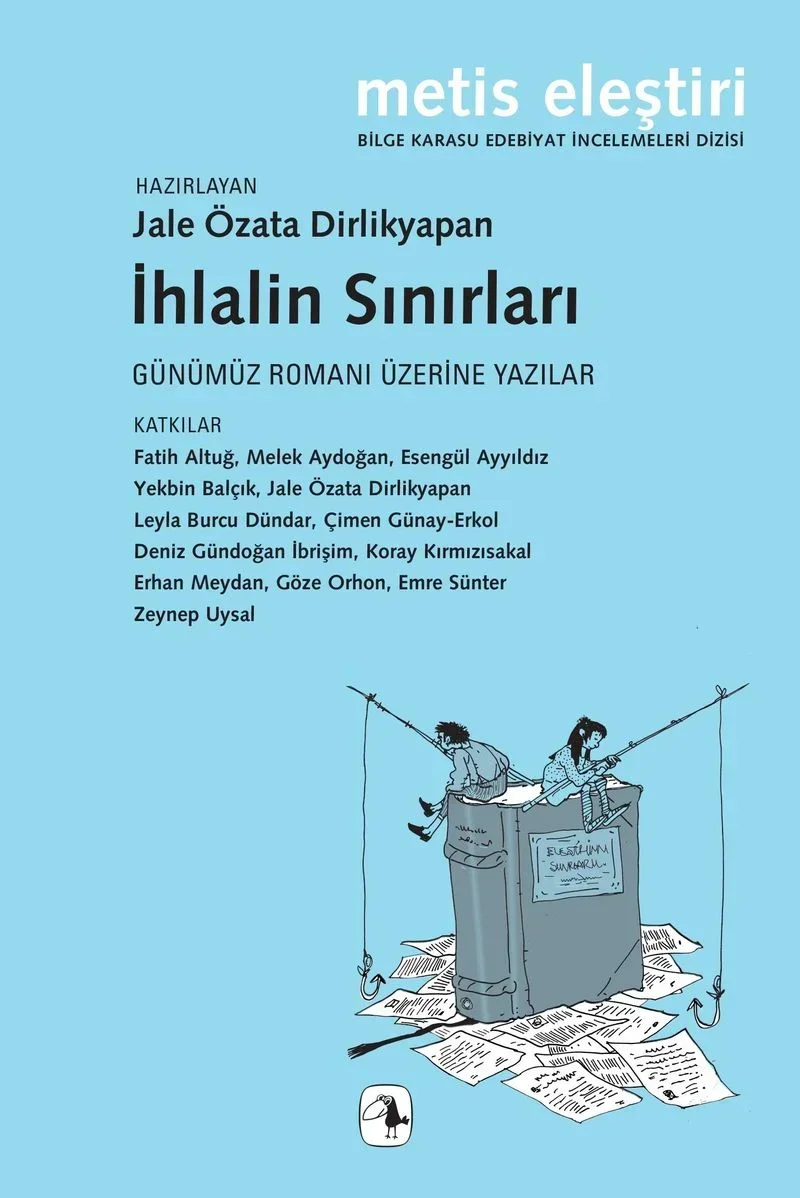 İhlalin Sınırları Günümüz Romanı Üzerine Yazılar