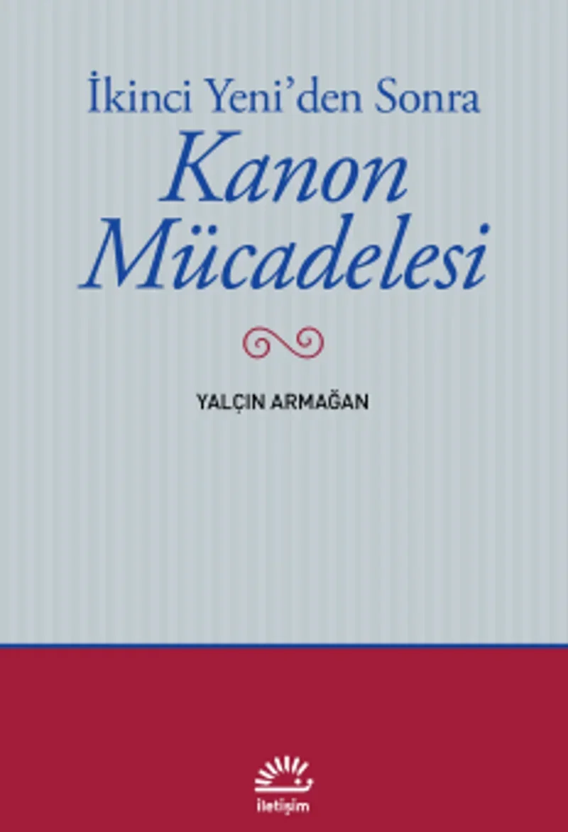 İkinci Yeni'den Sonra Kanon Mücadelesi